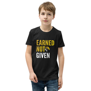 Earned Not Given Youth Short Sleeve T-Shirt