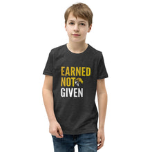 Load image into Gallery viewer, Earned Not Given Youth Short Sleeve T-Shirt