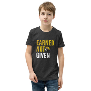 Earned Not Given Youth Short Sleeve T-Shirt