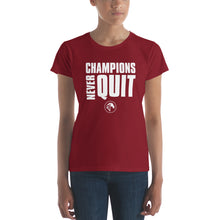 Load image into Gallery viewer, Women&#39;s Champions never quit t-shirt