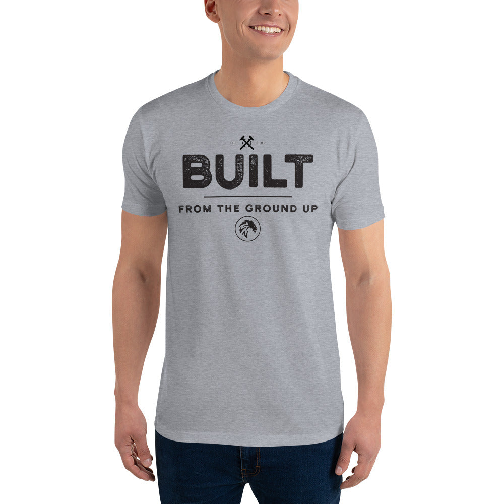 Built from the Ground Up  T-shirt