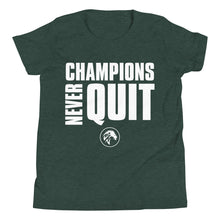 Load image into Gallery viewer, Champions Never Quit Youth Short Sleeve T-Shirt