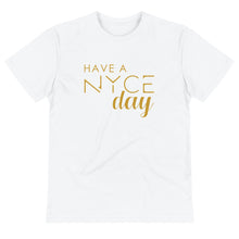 Load image into Gallery viewer, Classic Have a NYCE Day T-Shirt