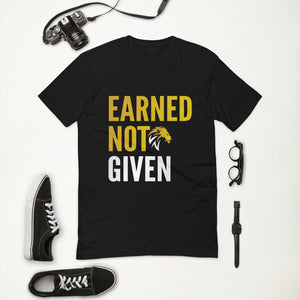 Earned Not Given Short Sleeve T-shirt