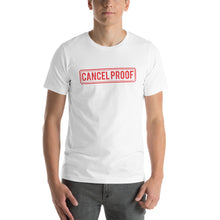 Load image into Gallery viewer, CANCEL PROOF T-shirt